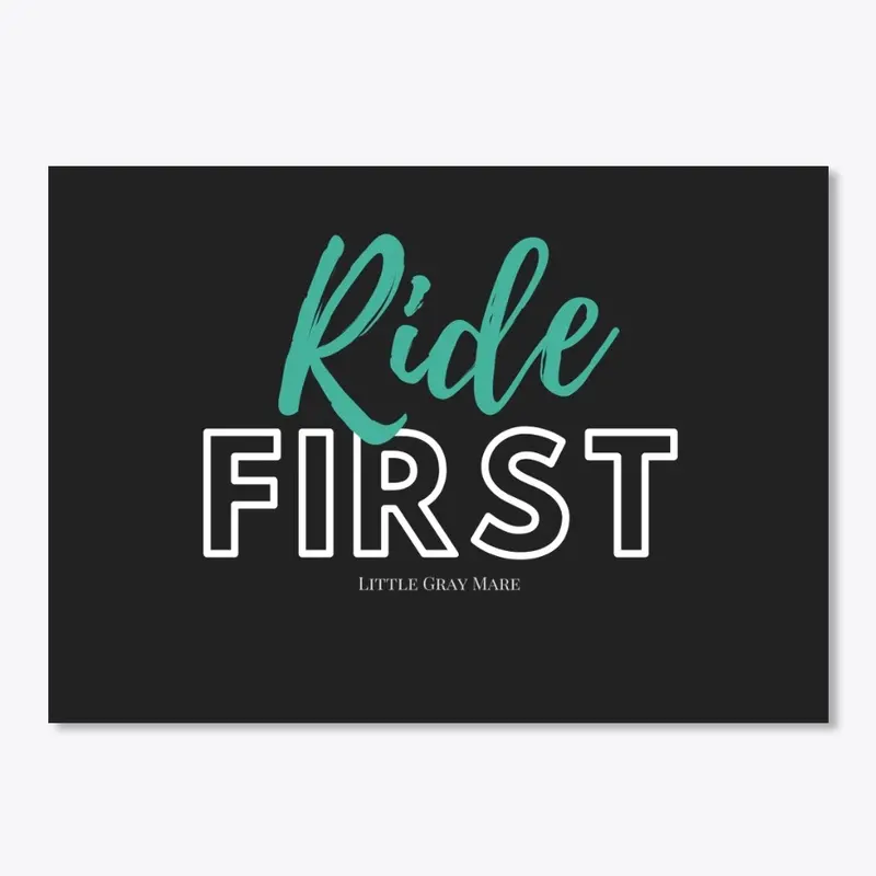 Ride First